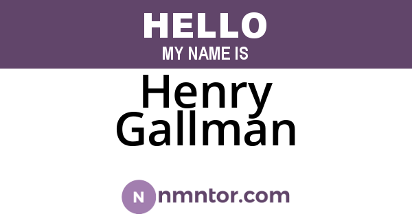 Henry Gallman