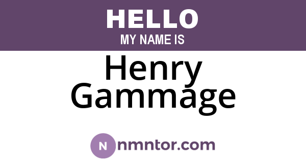 Henry Gammage