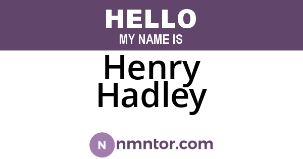 Henry Hadley