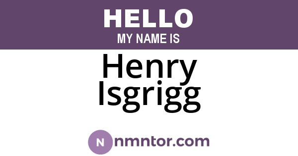 Henry Isgrigg