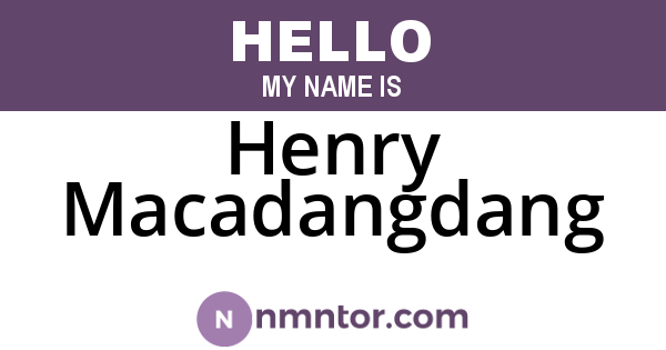 Henry Macadangdang