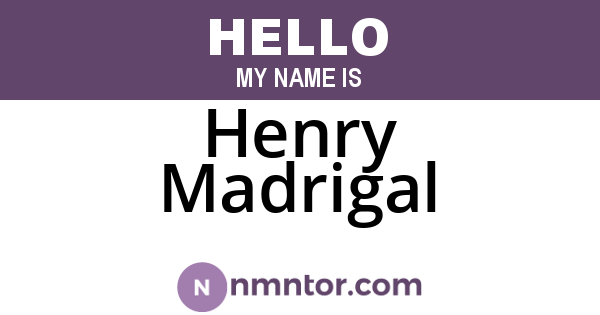 Henry Madrigal