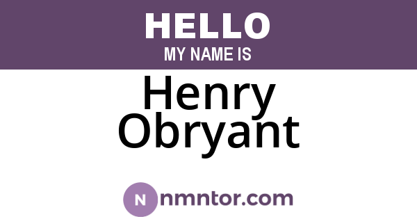 Henry Obryant
