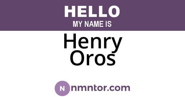 Henry Oros