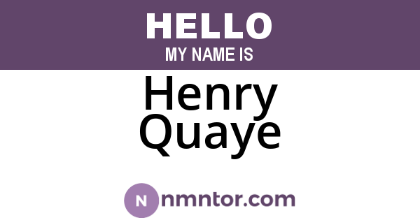Henry Quaye