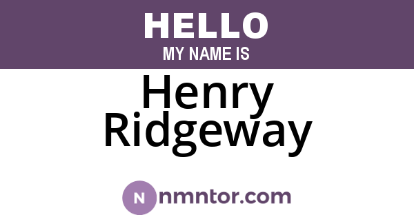 Henry Ridgeway