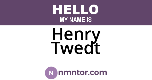 Henry Twedt