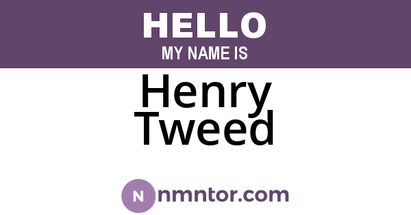 Henry Tweed