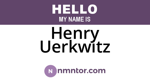 Henry Uerkwitz