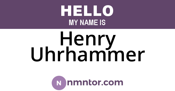 Henry Uhrhammer