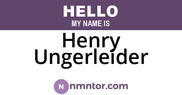 Henry Ungerleider