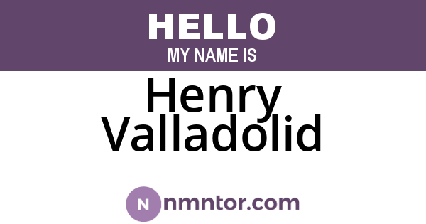 Henry Valladolid