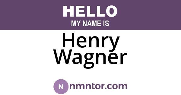 Henry Wagner