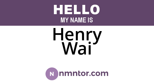 Henry Wai