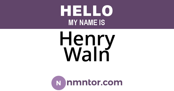 Henry Waln