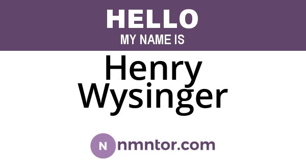 Henry Wysinger