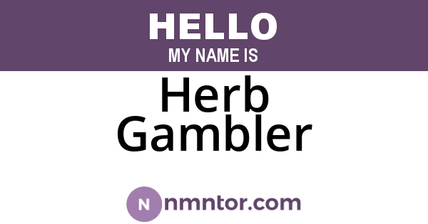 Herb Gambler