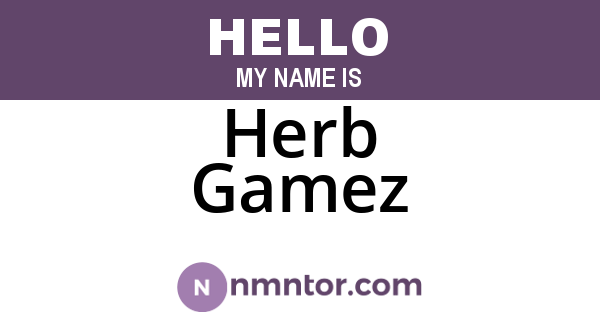 Herb Gamez