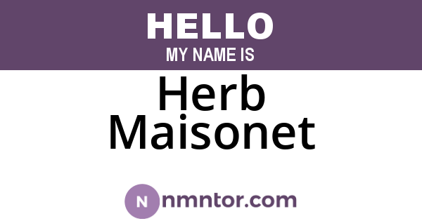 Herb Maisonet