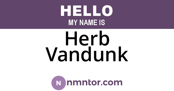 Herb Vandunk
