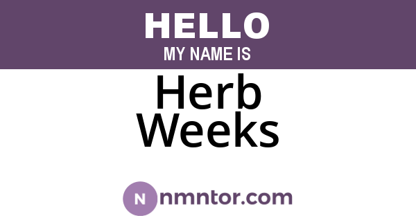 Herb Weeks