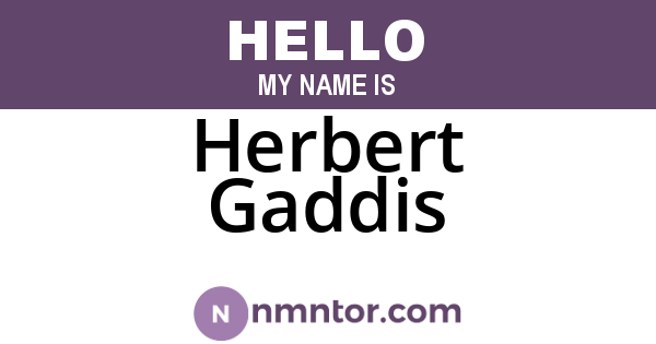 Herbert Gaddis