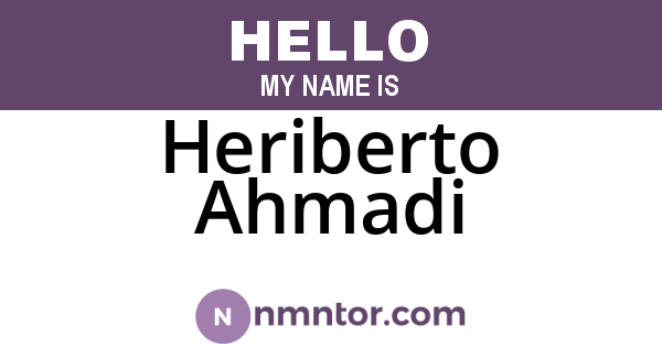 Heriberto Ahmadi