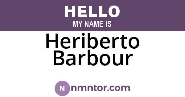 Heriberto Barbour