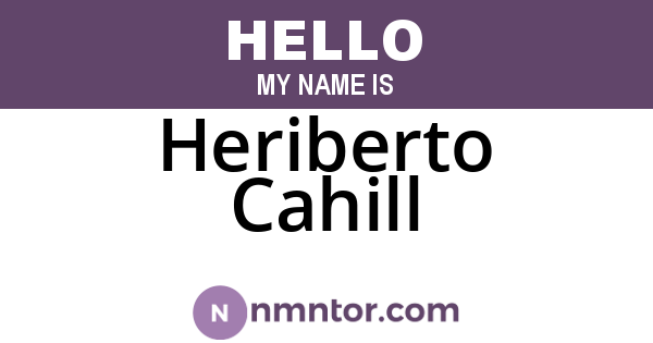 Heriberto Cahill