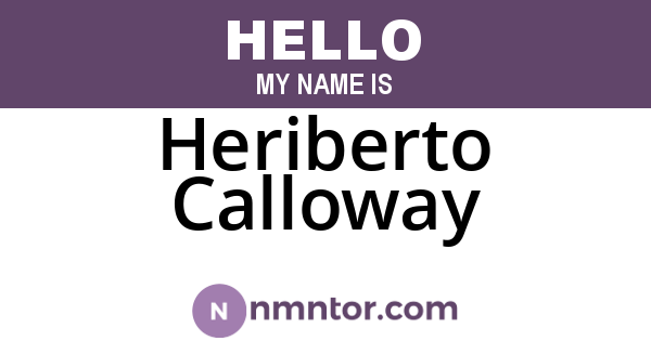 Heriberto Calloway