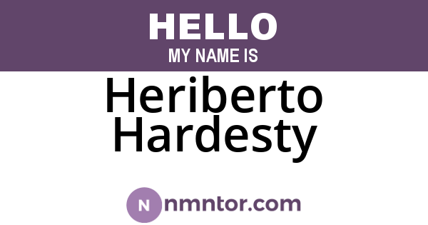 Heriberto Hardesty