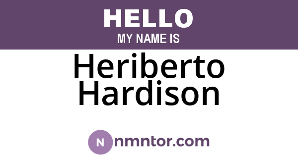 Heriberto Hardison