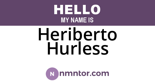 Heriberto Hurless