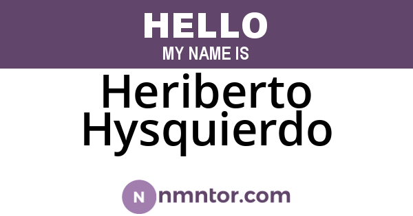 Heriberto Hysquierdo
