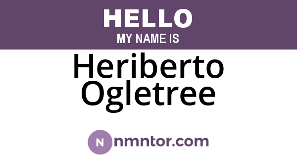 Heriberto Ogletree