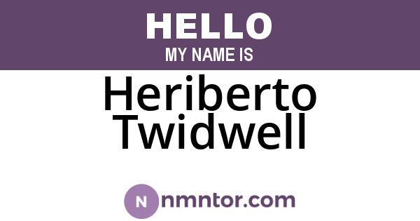 Heriberto Twidwell