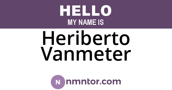 Heriberto Vanmeter