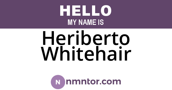 Heriberto Whitehair