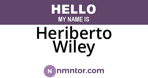 Heriberto Wiley