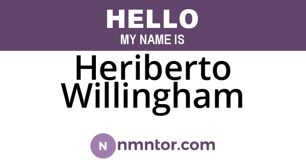 Heriberto Willingham