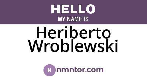 Heriberto Wroblewski