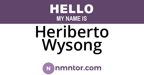 Heriberto Wysong
