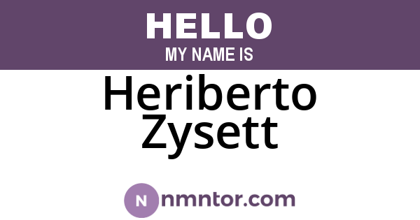 Heriberto Zysett