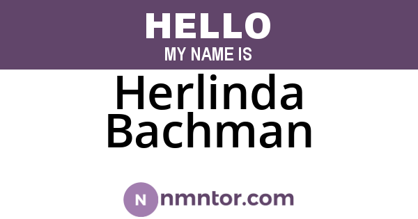 Herlinda Bachman