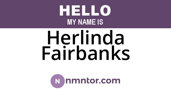 Herlinda Fairbanks