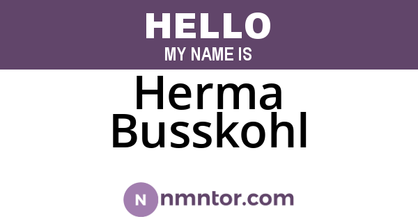 Herma Busskohl