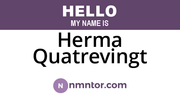 Herma Quatrevingt