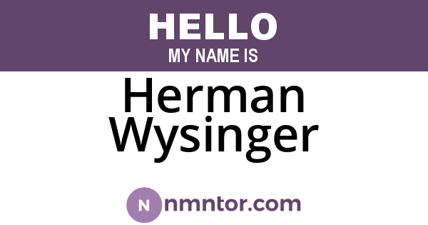 Herman Wysinger