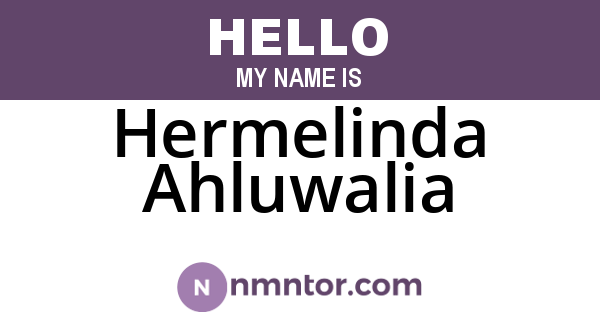 Hermelinda Ahluwalia