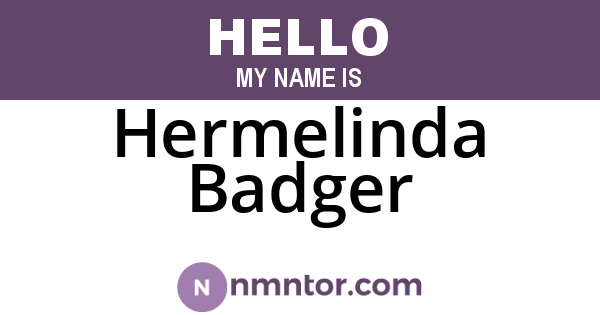 Hermelinda Badger